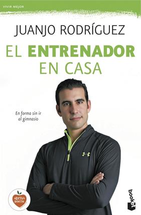 ENTRENADOR EN CASA, EL | 9788408140467 | RODRIGUEZ, JUANJO