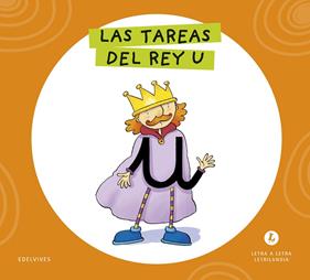 LETRA A LETRA LETRILANDIA : LAS TAREAS DEL REY U | 9788414071519