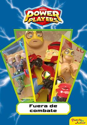 POWER PLAYERS : FUERA DE COMBATE | 9788408244707