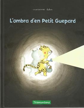 OMBRA DEL PETIT GUEPARD, L' | 9788417303631 | DUBUC, MARIANNE