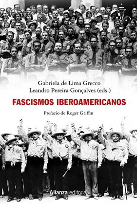 FASCISMOS IBEROAMERICANOS | 9788413625614 | LIMA GRECCO, GABRIELA DE ; PEREIRA GONÇALVES, LEANDRO