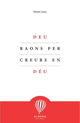 DEU RAONS PER CREURE EN DEU | 9788412477108 | JARA, ORIOL