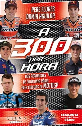 A 300 PER HORA | 9788483309322 | FLORES, PERE ; AGUILAR, DAMIA