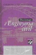 DICCIONARI D'ENGINYERIA CIVIL | 9788441214033 | UNIVERSITAT POLITÈCNICA DE CATALUNYA / ENCICLOPÈDIA CATALANA