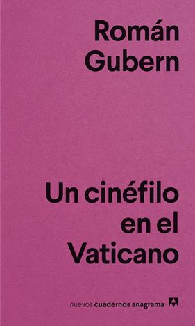 UN CINEFILO EN EL VATICANO | 9788433916365 | GUBERN, ROMAN