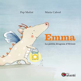 EMMA :  LA PETITA DRAGONA D'ORIENT | 9788413034010 | MOLIST SADURNÍ, PEP ; CABROL ESPINAL, MARTA