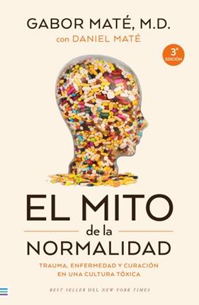 MITO DE LA NORMALIDAD, EL | 9788492917167 | MATÉ, GABOR