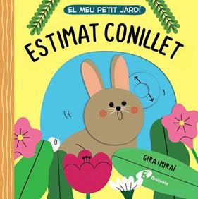 MEU PETIT JARDÍ, EL :  ESTIMAT CONILLET | 9788413491509 | BELLON, TERESA