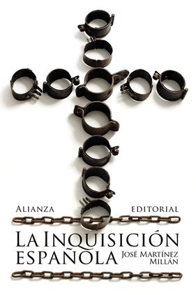 INQUISICIÓN ESPAÑOLA, LA | 9788413624068 | MARTÍNEZ MILLÁN, JOSÉ