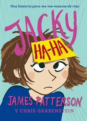 JACKY HA-HA (CASTELLA) | 9788424658878 | PATTERSON, JAMES ; GRABENSTEIN, CHRIS