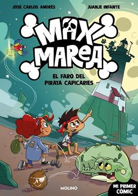 MAX MAREA 2 : EL FARO DEL PIRATA CAPICARIES | 9788427255913 | ANDRÉS, JOSÉ CARLOS ; INFANTE TORO, JUAN JESÚS