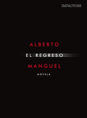 REGRESO, EL | 9788416259571 | MANGUEL, ALBERTO
