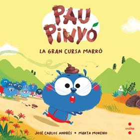 PAU PINYÓ : LA GRAN CURSA MARRO | 9788466154390 | ANDRÉS, JOSÉ CARLOS ; MORENO, MARTA