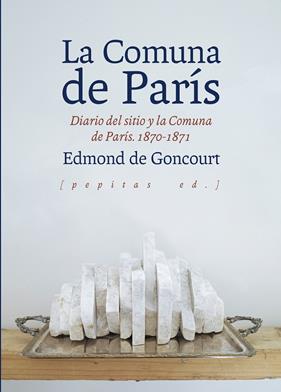 COMUNA DE PARIS, LA (1870-1871) | 9788417386511 | GONCOURT, EDMON DE