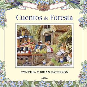CUENTOS DE FORESTA | 9788420458601 | PATERSON, CYNTHIA; PATERSON, BRIAN