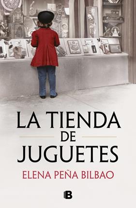 TIENDA DE JUGUETES, LA | 9788466685405 | PEÑA BILBAO, ELENA