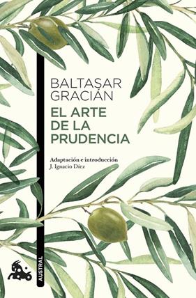 ARTE DE LA PRUDENCIA, EL | 9788427054790 | GRACIÁN, BALTASAR