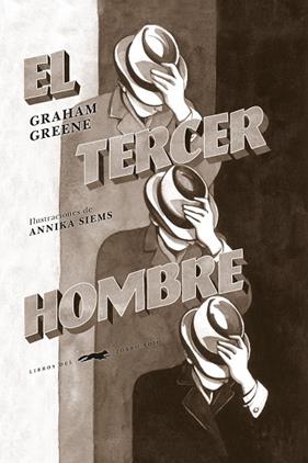 TERCER HOMBRE, EL | 9791399040104 | GREENE, GRAHAM ; SIEMS, ANNIKA