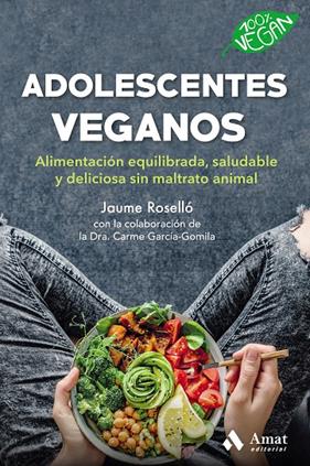 ADOLESCENTES VEGANOS | 9788418114496 | ROSELLO, JAUME
