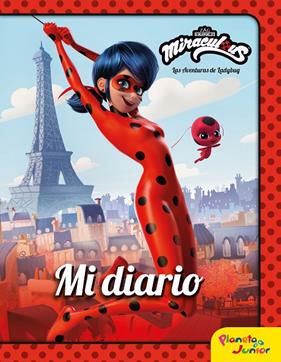 MIRACULOUS LAS AVENTURAS DE LADYBUG : MI DIARIO | 9788408225935