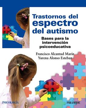 TRASTORNOS DEL ESPECTRO DEL AUTISMO | 9788436846270 | ALCANTUD MARÍN, FRANCISCO ; ALONSO ESTEBAN, YURENA