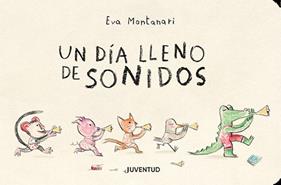 UN DIA LLENO DE SONIDOS | 9788426146311 | MONTANARI, EVA