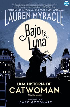 BAJO LA LUNA (UNA HISTORIA DE CAT WOMAN) | 9788418002786 | MYRACLE, KAREN