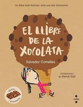 LLIBRE DE LA XOCOLATA, EL | 9788466152754 | COMELLES, SALVADOR ; GALÍ, MERCÈ