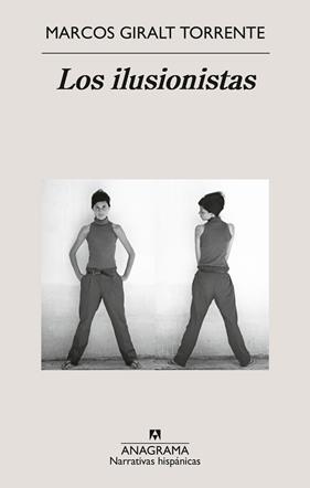 LOS ILUSIONISTAS | 9788433929952 | GIRALT TORRENTE, MARCOS