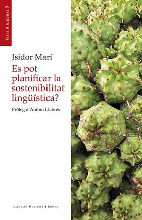 ES POT PLANIFICAR LA SOSTENIBILITAT LINGÜÍSTICA? | 9788410377646 | MARÍ MAYANS, ISIDOR