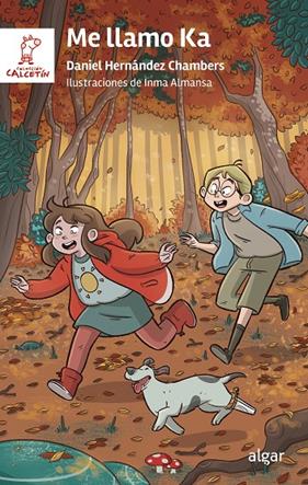 ME LLAMO KA | 9788491426899 | HERNÁNDEZ CHAMBERS, DANIEL
