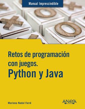 RETOS DE PROGRAMACIÓN CON JUEGOS : PYTHON Y JAVA | 9788441549005 | NADAL, MARIONA