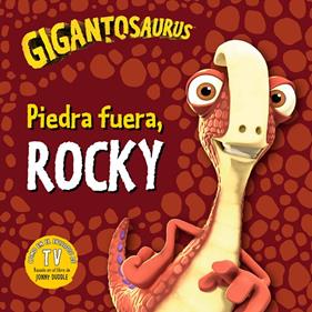 GIGANTOSAURUS. PIEDRA FUERA, ROCKY | 9788494976520 | CYBER GROUP STUDIOS