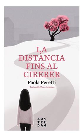 DISTANCIA FINS AL CIRERER | 9788416743957 | PERETTI, PAOLA