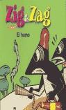 HUMO, EL (ZIG& ZAG) | 9788424607142 | INFANTE, FRANCESC