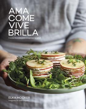 AMA, COME, VIVE, BRILLA | 9788418820540 | MOCKER, ELKA