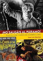 NO SALGAIS AL PARAMO (CINE HOMBRE LOBO) | 9788418320217 | SANCHEZ, JUAN LUIS