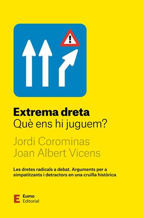 EXTREMA DRETA | 9788497668972 | COROMINAS ESCUDÉ, JORDI ; VICENS FOLGUEIRA, JOAN ALBERT
