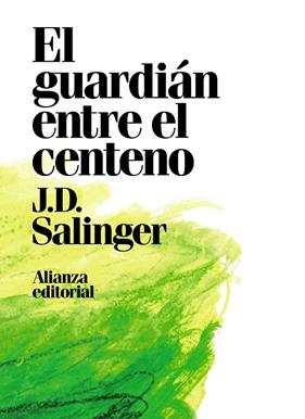 GUARDIAN ENTRE EL CENTENO, EL | 9788491049418 | SALINGER, J.D.
