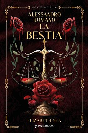 ALESSANDRO ROMANO : LA BESTIA | 9788408307365 | SEA, ELIZABETH