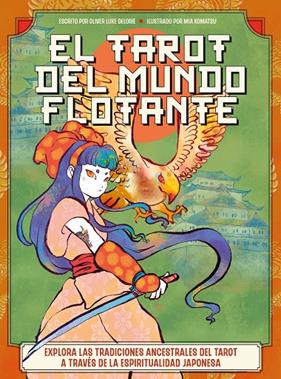 TAROT DEL MUNDO FLOTANTE, EL | 9788419996688 | DELORIE, OLIVER LUKE ; KOMATSU, MIA