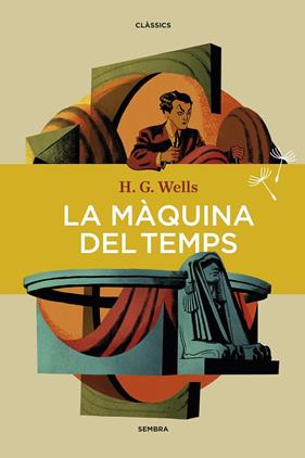 MÀQUINA DEL TEMPS, LA | 9788416698783 | WELLS, H. G.