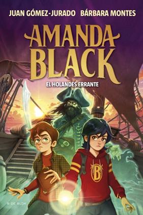 AMANDA BLACK 13 : EL HOLANDÉS ERRANTE | 9788419910882 | GÓMEZ-JURADO, JUAN ; MONTES, BÁRBARA