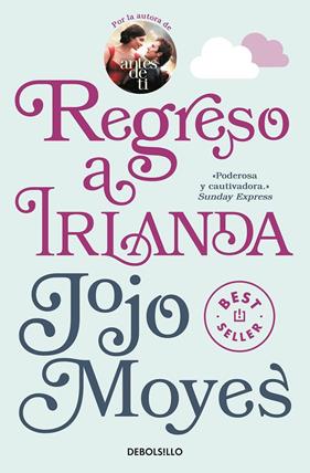 REGRESO A IRLANDA | 9788466340304 | MOYES, JOJO
