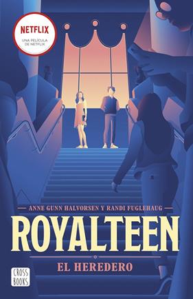 ROYALTEEN 1 : EL HEREDERO | 9788408254355 | FUGLEHAUG, RANDI ; HALVORSEN, ANNE GUNN