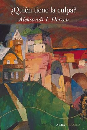 QUIÉN TIENE LA CULPA? | 9788411780438 | HERZEN, ALEKSNDR I.