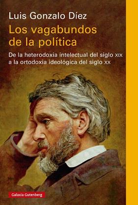 VAGABUNDOS DE LA POLÍTICA, LOS | 9788410317161 | DÍEZ, LUIS GONZALO