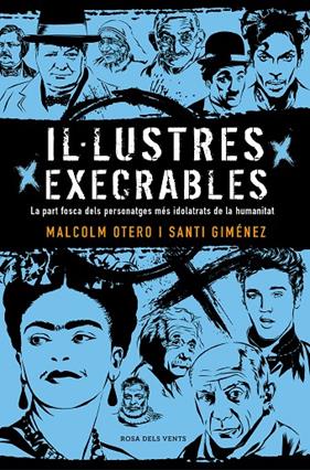 IL·LUSTRES EXECRABLES | 9788416930722 | OTERO, MALCOM ; GIMENEZ, SANTI