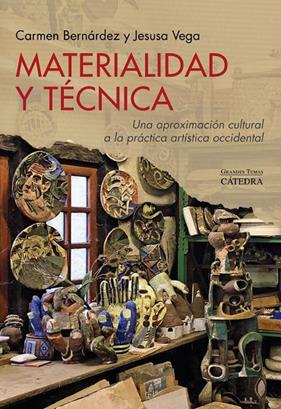 MATERIALIDAD Y TÉCNICA | 9788437644400 | BERNÁRDEZ, CARMEN ; VEGA, JESUSA