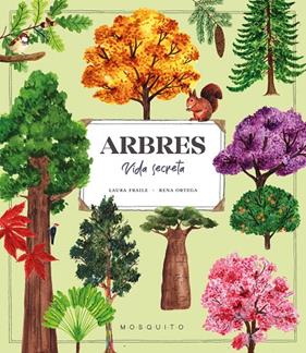ARBRES. VIDA SECRETA | 9788419095992 | FRAILE, LAURA ; ORTEGA, RENA